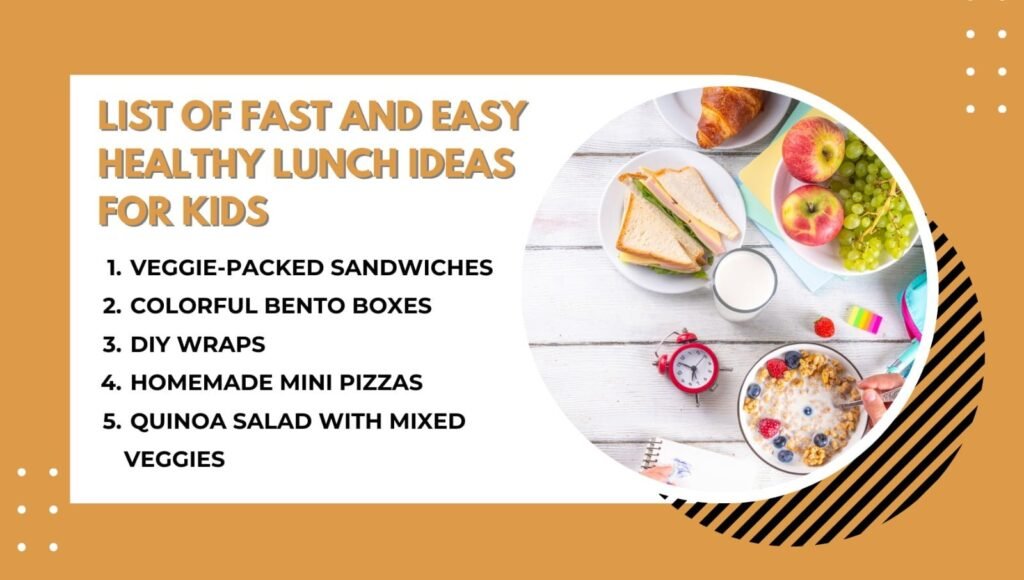 List of fast and easy healthy lunch ideas for kids 