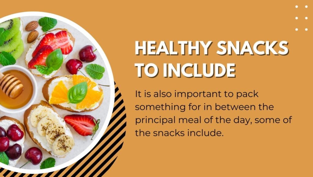 Healthy Snacks to Include 