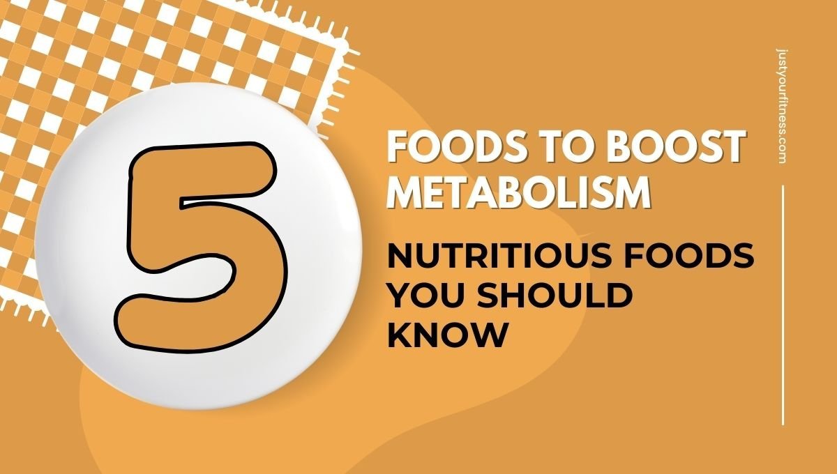 Foods to Boost Metabolism: 5 nutritious foods you should know 