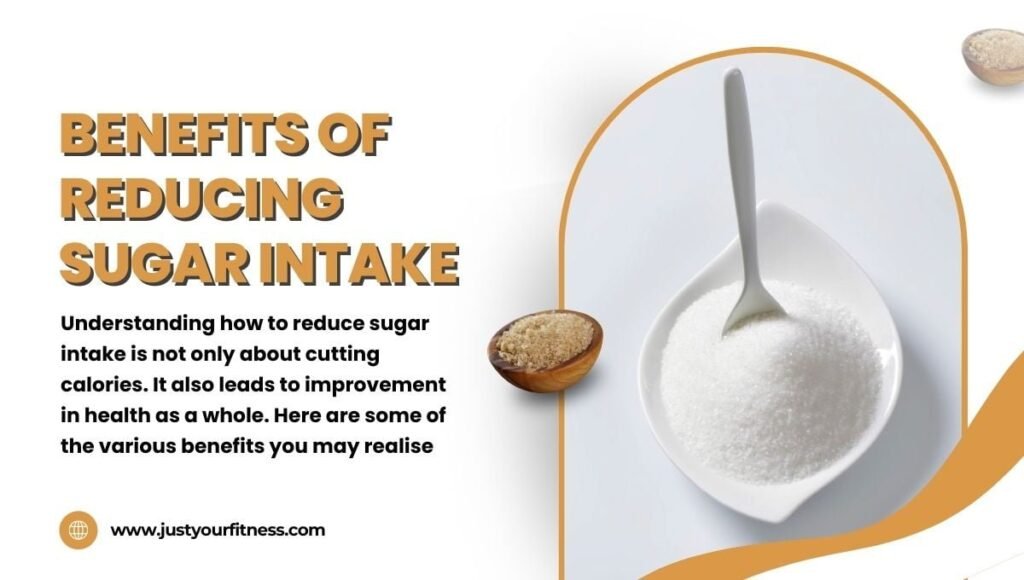 Benefits of Reducing Sugar Intake