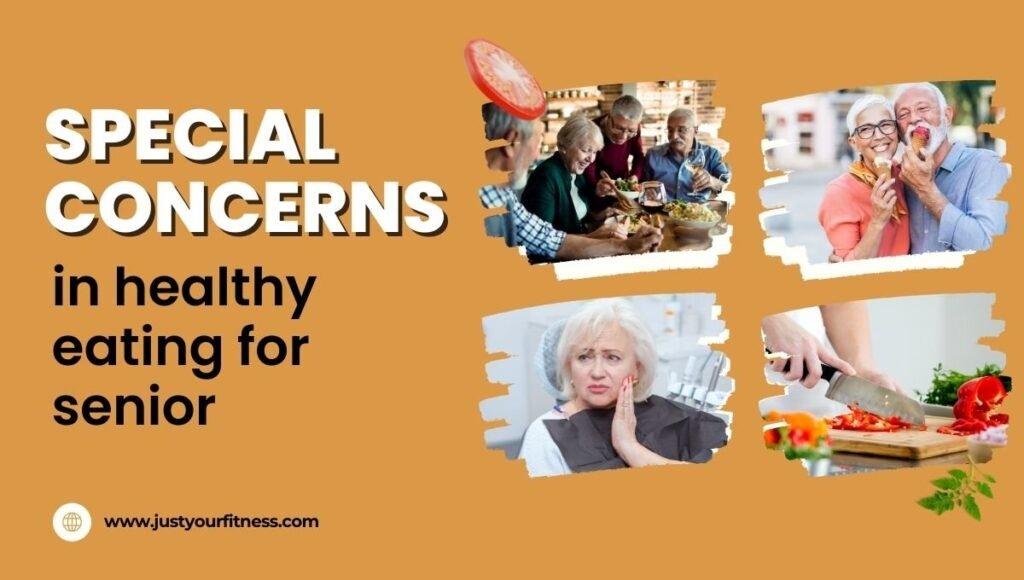 Special Concerns in Healthy Eating for Seniors