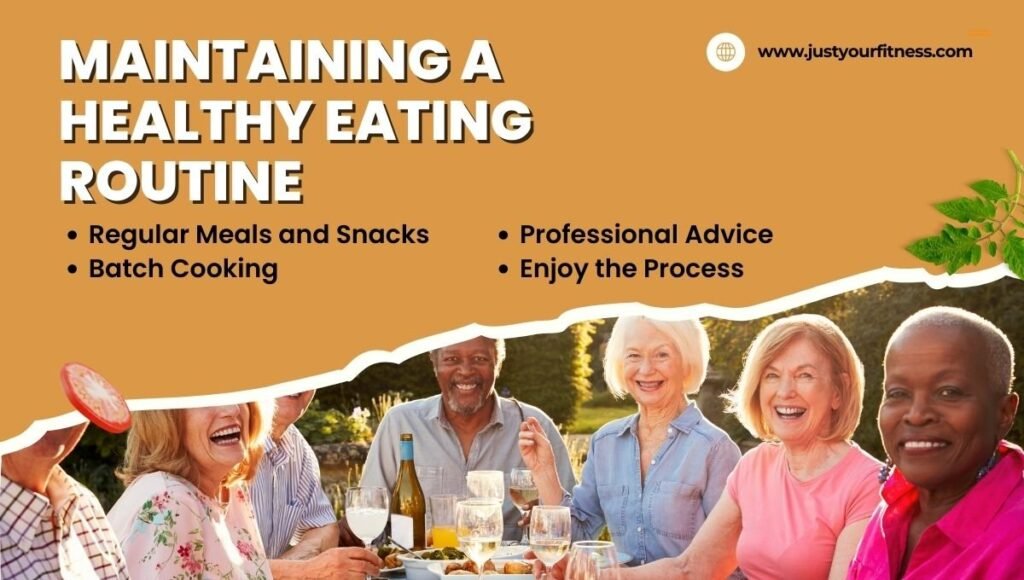 Maintaining Routine Healthy Eating For Seniors