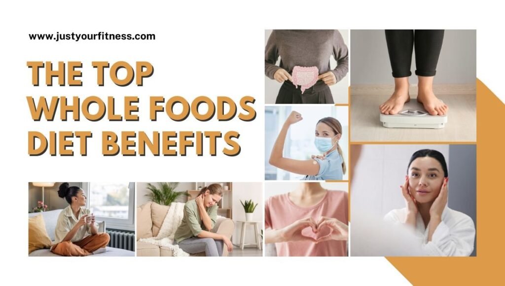 The Top Whole-Food Diet Benefits