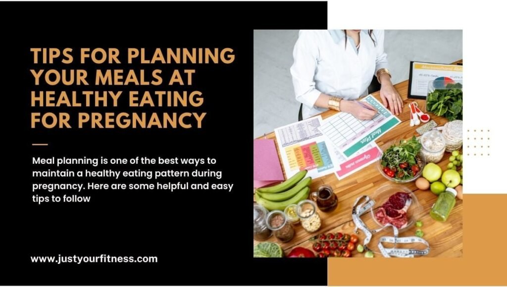 Tips for Planning Your Meals at Healthy Eating for Pregnancy