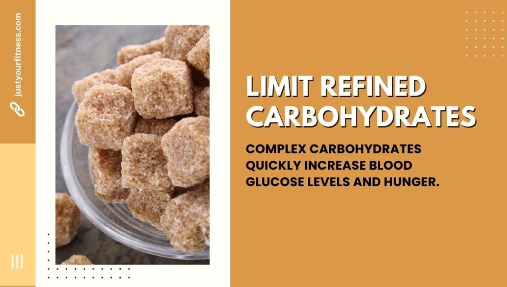 Limit Refined Carbohydrates 