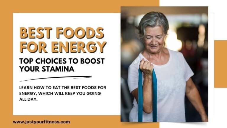 Best Foods for Energy: Top Choices to Boost Your Stamina