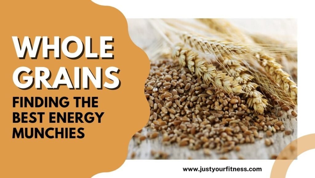 Whole Grains: Finding the Best Energy Munchies 