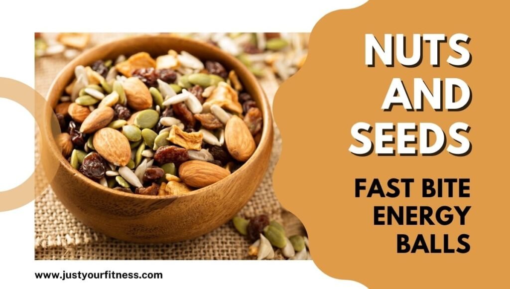 Nuts and Seeds: Fast Bite Energy Balls 