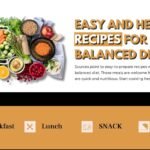 Easy And Healthy Recipes: Balanced Diet Ideas for Every Meal