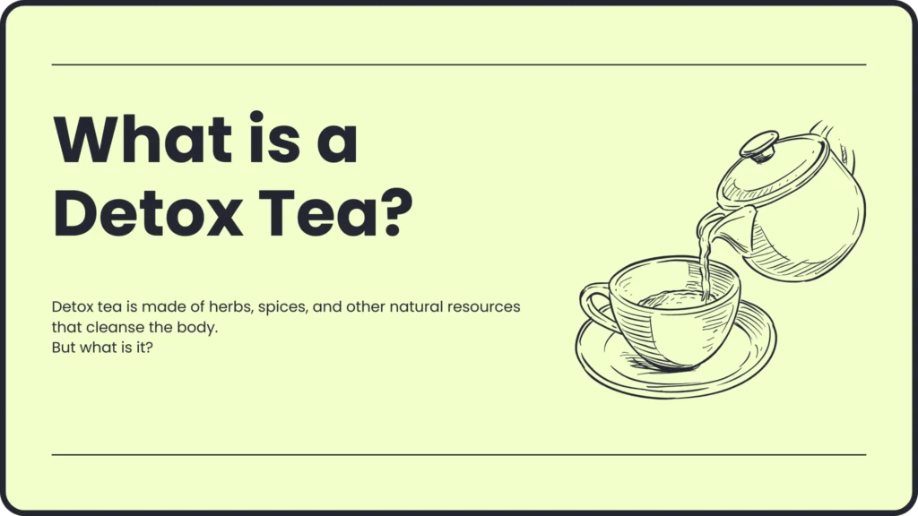 What is a Detox Tea?