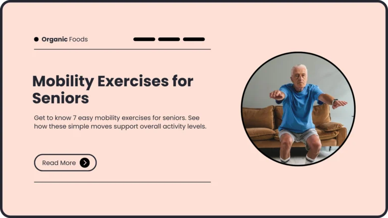 7 Easy Mobility Exercises for Seniors to Stay Active and Independent