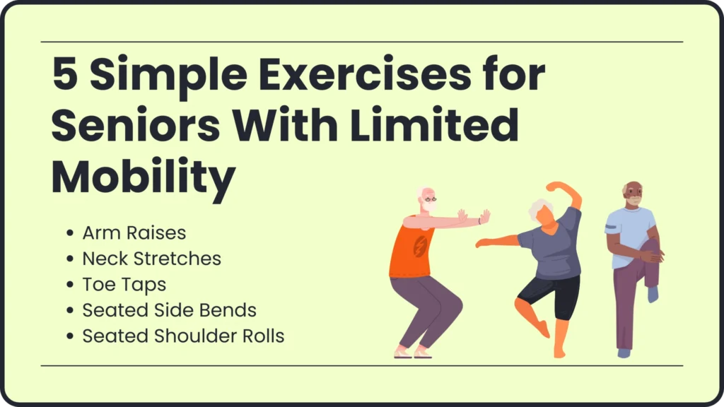 5 Simple Exercises for Seniors With Limited Mobility?